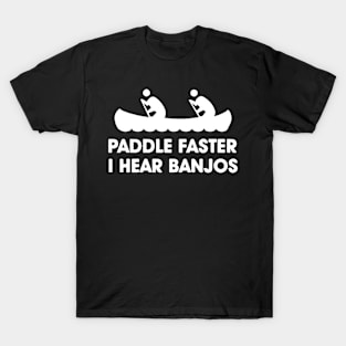 PADDLE FASTER MENS KAYAK CANOE DELIVERANCE NOVELTY REDNECK FILM NEW kayak T-Shirt